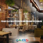 Ticari İşletmeler İçin İklimlendirme