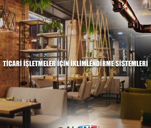 Ticari İşletmeler İçin İklimlendirme