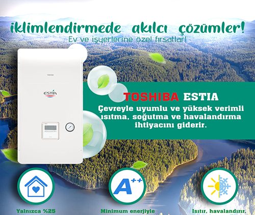 Toshiba Estia Isı Pompası İzmir Alternatif Enerji Sistemleri Alensi